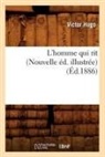 Victor Hugo, Hugo V, Hugo Victor - L homme qui rit nouvelle ed.