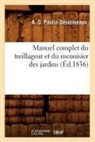 François-Louis-Claude Barine, BARINE F-L-C., Paulin desormeaux a, Paulin Desormeaux a O, Paulin Desormeaux a. O., A. O. Paulin-Da(c)Sormeaux... - Manuel complet du treillageur et