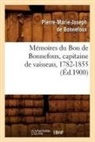 Pierre-Marie Joseph de Bonnefoux, Pierre-Marie Joseph Bonnefoux (De), Bonnefoux (De) P-M., BONNEFOUX P-M., Pierre-Marie Joseph de Bonnefoux, Pierre-Marie-Joseph de Bonnefoux... - Memoires du bon de bonnefoux,