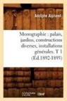 Alphand A., Adolphe Alphand, Alphand a, Alphand a., ALPHAND ADOLPHE - Monographie: palais, jardins,