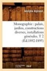 Alphand A., Adolphe Alphand, Alphand a, Alphand a., ALPHAND ADOLPHE - Monographie: palais, jardins,