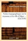 BLOCQUEL, Simon-Francois Blocquel, Simon-François Blocquel, Blocquel s f, Blocquel S. F., BLOCQUEL S-F.... - Notice topographique sur le