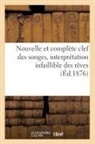 Sans Auteur, Collectif, Sans Auteur, XXX, Hachette Livre - Nouvelle et complete clef des