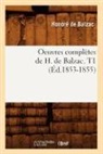 Honore de Balzac, Balzac (De), Honore Balzac (De), BALZAC HONORE, Honore de Balzac, Honoré de Balzac... - Oeuvres completes de h. de