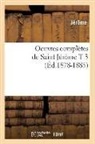 Ja(c)Rame, Jerome, Jerome Klapka Jerome, John Jerome, Jérôme - Oeuvres completes de saint jerome