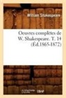 William Shakespeare, Shakespeare W, Shakespeare W., SHAKESPEARE WILLIAM - Oeuvres completes de w.