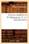 William Shakespeare, Shakespeare W, Shakespeare W., Shakespeare William - Oeuvres completes de w.