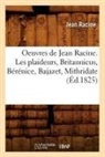 Jean Racine, Jean Baptiste Racine, Racine j, Racine Jean - Oeuvres de jean racine. les