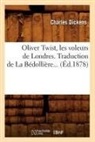 Dickens C., Charles Dickens, Dickens C, Dickens C., Dickens Charles - Oliver twist, les voleurs de