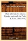Henri Gourdon De Genouillac, Gourdon de genouilla, Henri Gourdon De Genouillac, Gourdon de Genouillac H., Gourdon de Genouillac H. - Paris a travers les siecles: