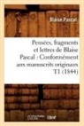 Blaise Pascal, Pascal b, Pascal B., Pascal Blaise - Pensees, fragments et lettres de