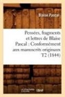 Blaise Pascal, Pascal b, Pascal B., PASCAL BLAISE - Pensees, fragments et lettres de