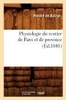 Honore de Balzac, Balzac (De), Honore Balzac (De), BALZAC HONORE, Honore de Balzac, Honoré de Balzac... - Physiologie du rentier de paris