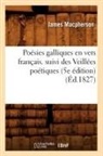 MacPherson J, MacPherson J., James Macpherson, Macpherson j, MacPherson J., Macpherson James - Poesies galliques en vers