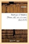 Aristote - Poetique d aristote nouv. ed.,