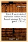 Garraud, Rene Garraud, René Garraud, Garraud r, Garraud R., GARRAUD RENE... - Precis de droit criminel,