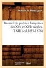 Sans Auteur, Collectif, Sans Auteur, XXX - Recueil de poesies francoises des