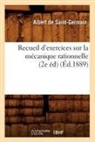 de Saint Germain A., De saint germain a, de Saint Germain a., Albert De Saint-Germain, Albert De Saint-Germain, Albert Saint-Germain (De)... - Recueil d exercices sur la
