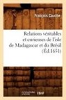 Cauche, Francois Cauche, Cauche f, Cauche F., Cauche Francois, Cauche F.... - Relations veritables et curieuses