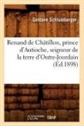 Gustave Schlumberger, Schlumberger g, SCHLUMBERGER GUSTAVE - Renaud de chatillon, prince d