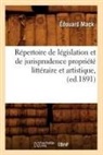 Mack E., MACK, Edouard Mack, Édouard Mack, Mack e, Mack E.... - Repertoire de legislation et de
