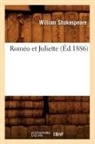 William Shakespeare, Shakespeare W, Shakespeare W., Shakespeare William - Romeo et juliette ed.1886