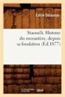Sans Auteur, Collectif, Sans Auteur, Xxx - Staoueli. histoire du monastere,