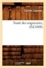 Charles Loyseau, Loyseau c, LOYSEAU CHARLES - Traite des seigneuries , ed.1608