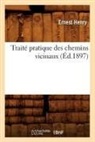 Henry E., Ernest Henry, Henry e, Henry E., HENRY ERNEST - Traite pratique des chemins