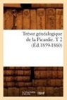 Sans Auteur, Collectif, Sans Auteur, XXX - Tresor genealogique de la