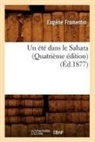 Fromentin E., Fromentin, Eugene Fromentin, Eugène Fromentin, Fromentin e, FROMENTIN E.... - Un ete dans le sahara quatrieme