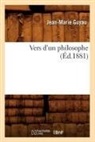 Jean-Marie Guyau, Guyau J M, GUYAU JEAN-MARIE - Vers d un philosophe ed.1881