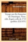 Labat J. B., Jean Baptiste Labat, Jean-Baptiste Labat, Labat j b, Labat J. B., LABAT JEAN-BAPTISTE - Voyage aux iles francaises de l