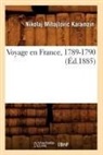 Nikolaj Mihajlovic Karamzin, Karamzin n m, KARAMZIN N M. - Voyage en france, 1789-1790 ed.1885