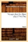 Horace Benedict De Saussure, Horace-Benedict De Saussure, De saussure h b, Horace-Bénédict de Saussure, Saussure (De), Horace-Benedict Saussure (de)... - Voyages dans les alpes. tome 2