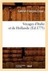 Coyer, Gabriel-Francois Coyer, Gabriel-François Coyer, Coyer g f, Coyer G. F., COYER G-F.... - Voyages d italie et de hollande