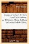 Vambery A., Vamba(c)Ry, Armin Vambery, Ármin Vámbéry, Vambery a, Vambery a.... - Voyages d un faux derviche dans l