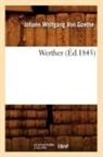 von Goethe J W, GOETHE J W., von Goethe J. W., Johann Wolfgang von Goethe, Von goethe j w, Von Goethe J. W. - Werther ed.1845