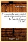Todhunter I., Isaac Todhunter, Todhunter i, Todhunter I., TODHUNTER ISAAC - A history of the mathematical
