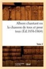 Collectif, Sans Auteur, XXX - Album chantant ou la chanson de