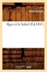 Henri Drouet, Drouet h, Drouet H., DROUET HENRI, Drouet H. - Alger et le sahel, ed.1887