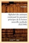 H. Grand, Grand h, GRAND H. - Alphabet des animaux contenant