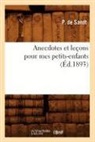Paul-Edouard de Sandt, Paul-Édouard de Sandt, De sandt p, de Sandt P., de Sandt P., Paul-Edouard de Sandt... - Anecdotes et lecons pour mes