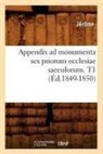 Ja(c)Rame, Jerome, Jerome Klapka Jerome, John Jerome, Jérôme - Appendix ad monumenta sex priorum