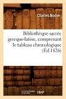 Charles Nodier, Nodier c, NODIER CHARLES - Bibliotheque sacree grecque