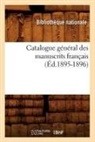 Bibliotha]que Nationale, Bibliotheque nationa, Bibliotheque Nationale, Bibliotheque Nationale - Catalogue general des manuscrits
