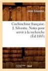 Silvestre J., Jules Silvestre, Silvestre j, Silvestre J., SILVESTRE JULES - Cochinchine francaise. j.