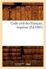 Sans Auteur, Collectif, Hachette Livre, Sans Auteur, XXX, Hachette Livre - Code civil des francais, imprime