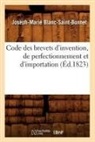 Blanc saint bonnet j, Blanc Saint Bonnet J M, Blanc Saint Bonnet J. M., BLANC-SAINT-BONNET, Joseph-Marie Blanc-Saint-Bonnet, Blanc Saint Bonnet J. M. - Code des brevets d invention, de