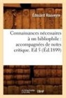 Rouveyre E., ROUVEYRE, Edouard Rouveyre, Édouard Rouveyre, Rouveyre e, Rouveyre E.... - Connaissances necessaires a un